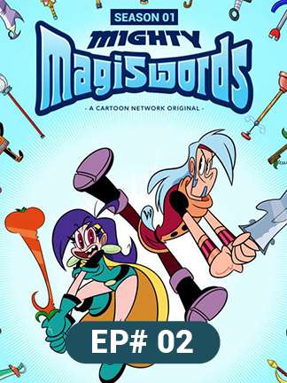 Mighty Magiswords - S01 - Ep 2